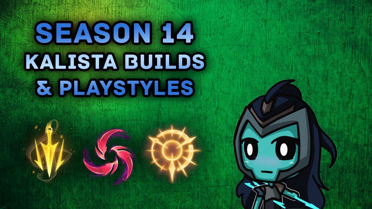S14 KALISTA BUILDS AND PLAYSTYLES