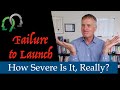 Failure to Launch: How Severe a Problem?