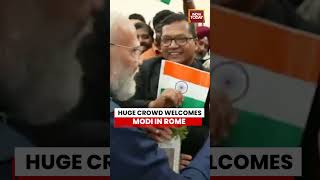 Grand Welcome for PM Modi in Rome, Indians Cheer Loudly #pmmodi #italy #rome