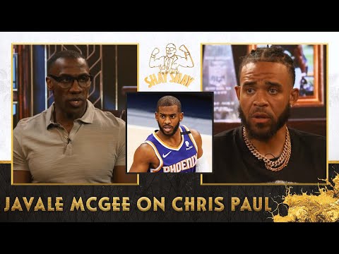 JaVale McGee on Chris Paul: "He’ll lead us to the Finals again.” | EP. 36 | CLUB SHAY SHAY S2