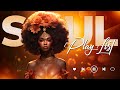 Relaxing soul music  these soul songs for your broken heart  chill soul songs playlist