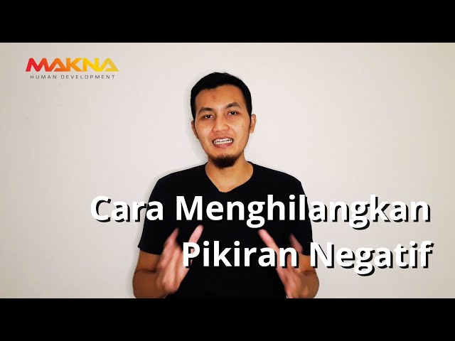 Cara Menghilangkan PIKIRAN NEGATIF class=