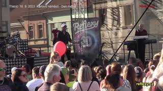 REFLEXY - Nové touhy ( 5 ) 16.9.2023 TŘEBÍČ Karlovo náměstí