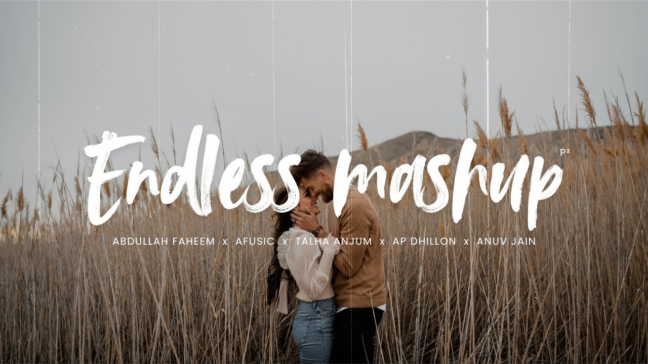 Ishq x Pal Pal (Slowed + Reverb) Endless Mashup | Afusic x Talha Anjum x AP Dhillon x Anuv Jain