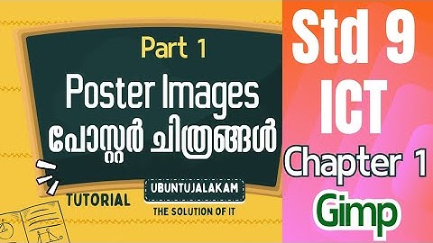ICT Class IX | Chapter 1 | Poster Images | Part 1