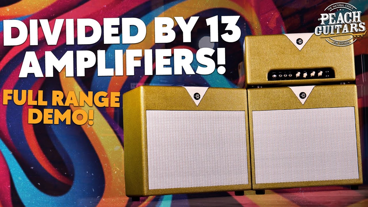 Exploring The Full Divided by 13 Amp Range: Pure Rock 'n Roll Tone