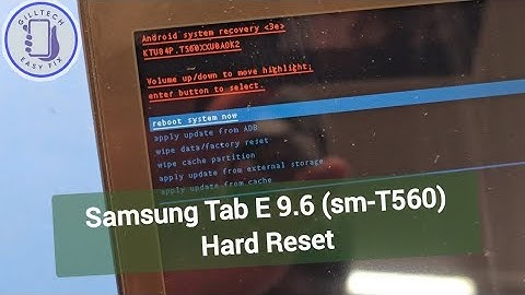 Samsung Galaxy Tab E 9.6 sm-T560 Hard reset