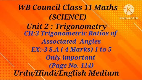 Unit 2,CH:-3 Associated Angles ,EX 3 :- S.A 4 marks 1 to 5 ll WB Council Class XI Maths