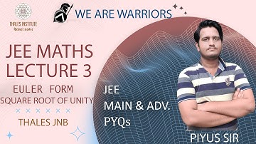 Learn JEE Maths in Just 6 Days Lecture 3 : COMPLEX NUMBERS,EULER FORM, LOGARITHM, SQUARE ROOT & PYQs
