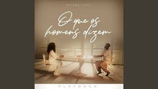 O Que Os Homens Dizem (Playback)