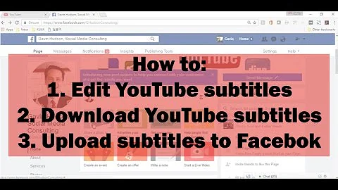 How to edit and download YouTube closed captions, upload subtitles to Facebook (2017)