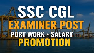 SSC CGL Examiner Post: Salary Work Profile Port Duties & Promotion Explained|SSC CCL HONEST REVIEW 🎯