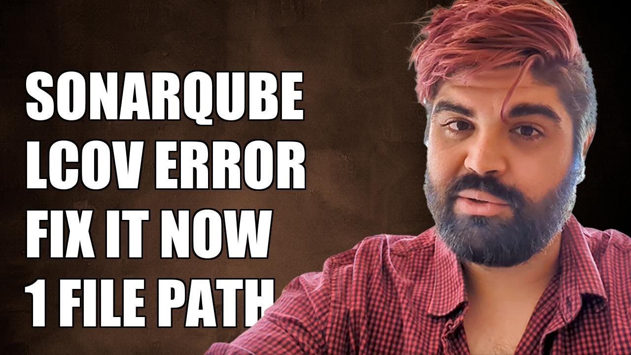 SONARQUBE LCOV Import Error: How to Fix 'Could Not Resolve 1 File Paths'