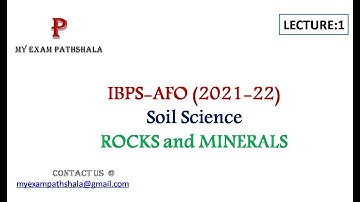 IBPS AFO 2021|| SOIL SCIENCE||ROCKS AND MINERALS||AGRICULTURE OFFICER.