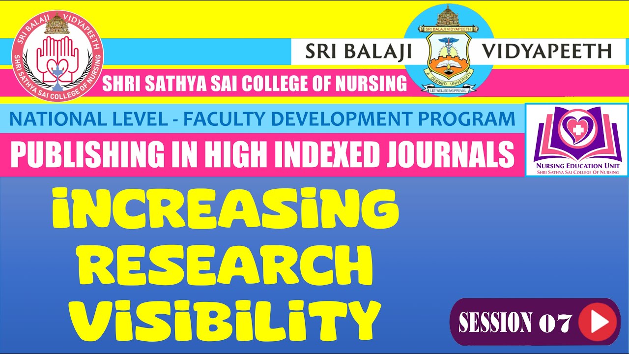 07 Increasing research visibility | Publishing in High Indexed Journals