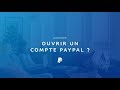 Comment ouvrir un compte paypal 