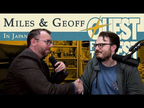 Miles & Geoff In Japan | #tristanisasleep | Quest 048