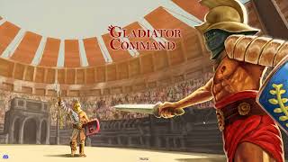 Run You Own Gladiatoral School in Gladiator Command [Demo]