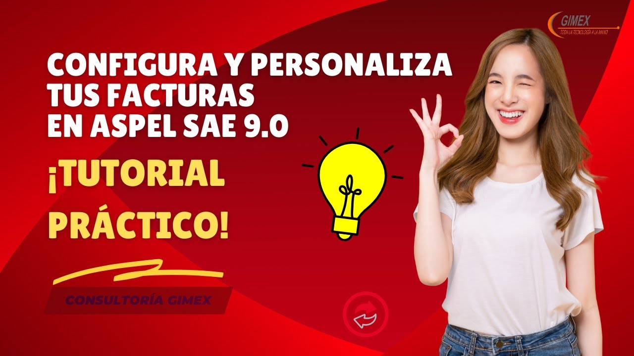 Configura y personaliza tus facturas en Aspel SAE 9.0 ¡Tutorial práctico!