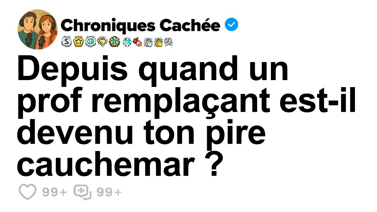 [HISTOIRE COMPLÈTE] Depuis quand un prof remplaçant est il devenu ton pire cauchemar ?