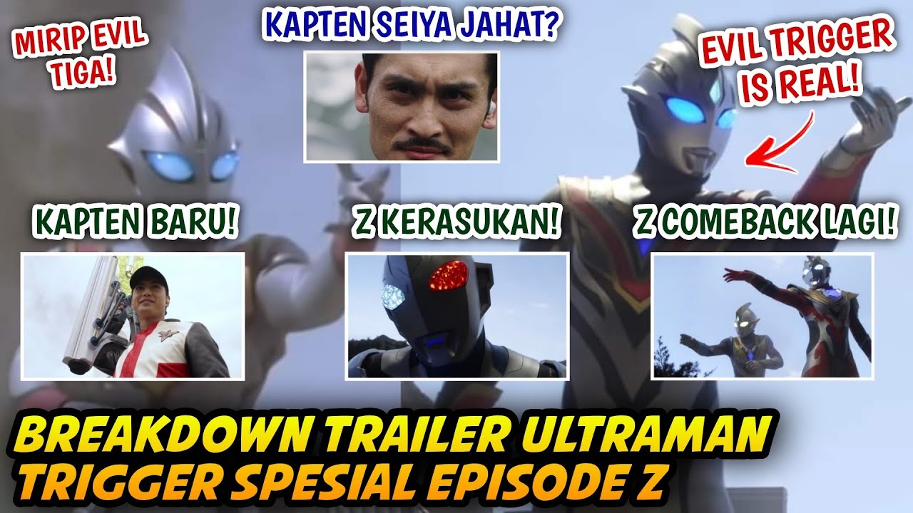 EVIL TRIGGER IS REAL! - Bahas Trailer Ultraman Trigger Episode Z The ...