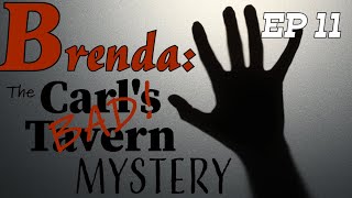 Brenda: The Carl's Bad Tavern Mystery | EP11 | The Sketch and Vendor | With Detective Ken Mains
