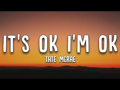 Tate McRae - It's ok I'm ok (Lyrics)