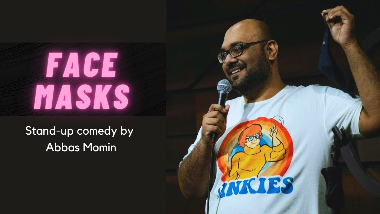 Face masks | Stand-up Comedy by Abbas Momin