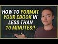 How to Format an ebook for Kindle Self-Publishing With Microsoft Word - In Less Than 10 Mins