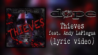 Dope - Thieves (lyric video)