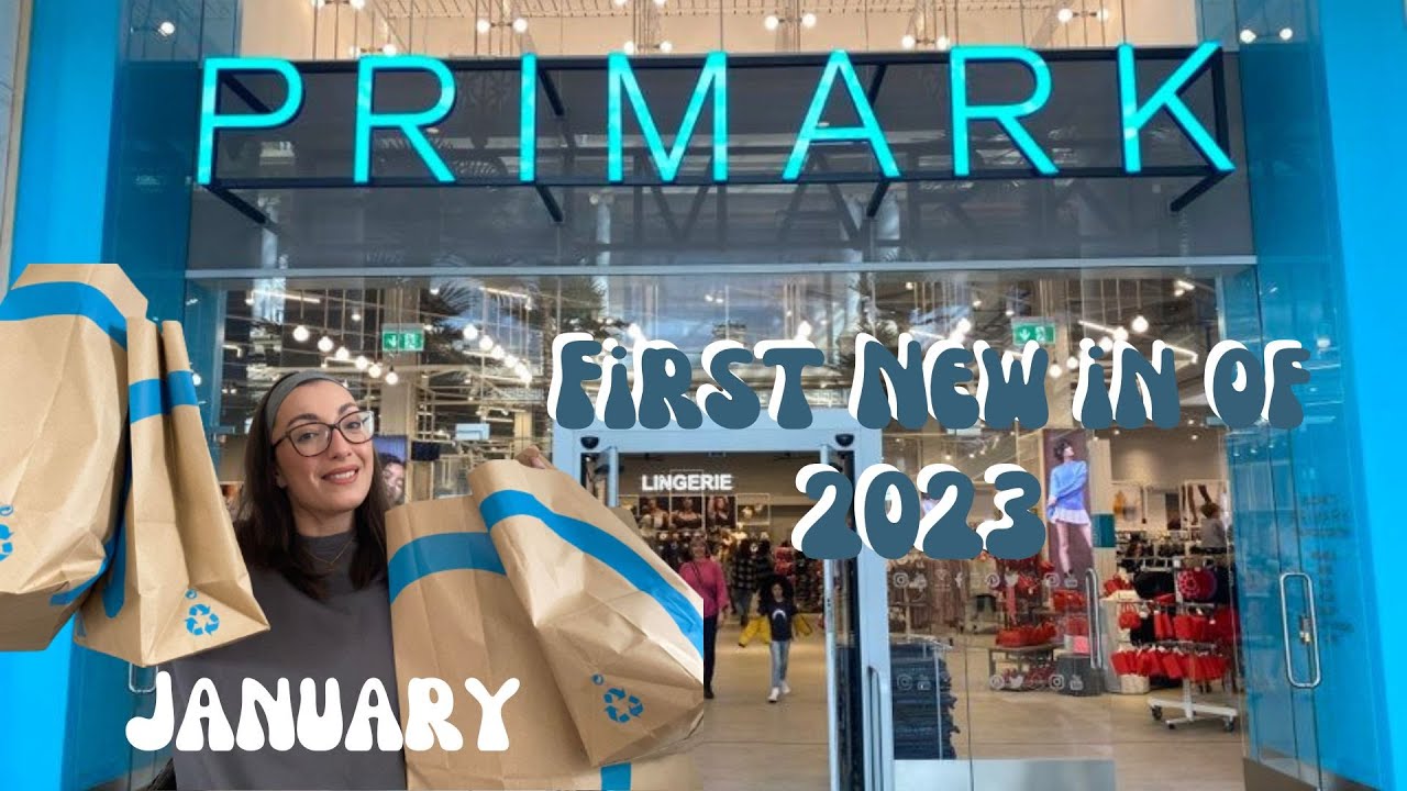 JANUARY 2023 NEW IN PRIMARK, FIRST PRIMARK TRIP OF THE YEARTHE