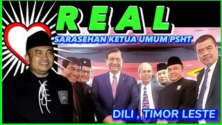 info terbaru PSHT !! Ketua Umum PSHT di Timor Leste