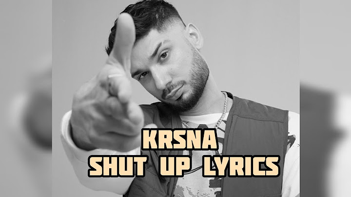 KR$NA - Shut Up (Lyrics)