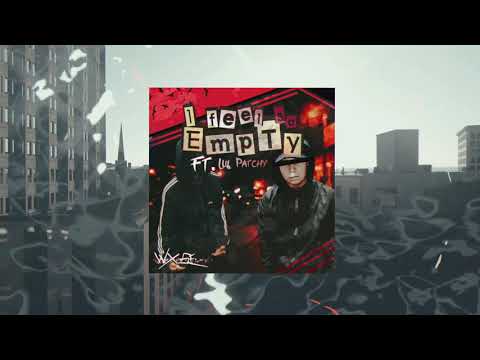 Wxse - I Feel So Empty feat. Lul Patchy