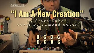 I Am A New Creation (COVER) acoustic