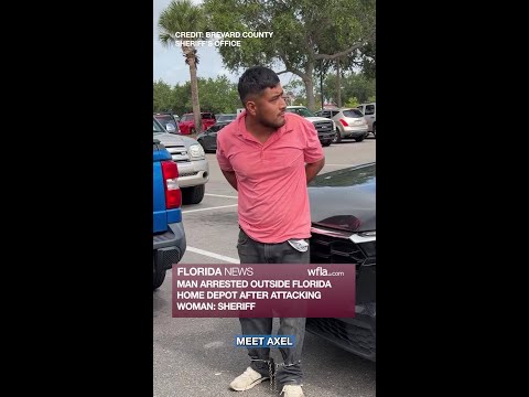 Man arrested outside Florida Home Depot after attacking woman, sheriff says