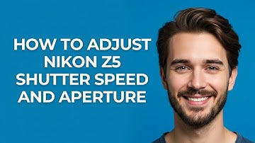 How to Adjust Nikon Z5 Shutter Speed and Aperture - GUIDE!