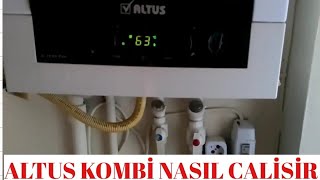 ALTUS KOMBİ NASIL CALİSİR TÜM DETAYLAR