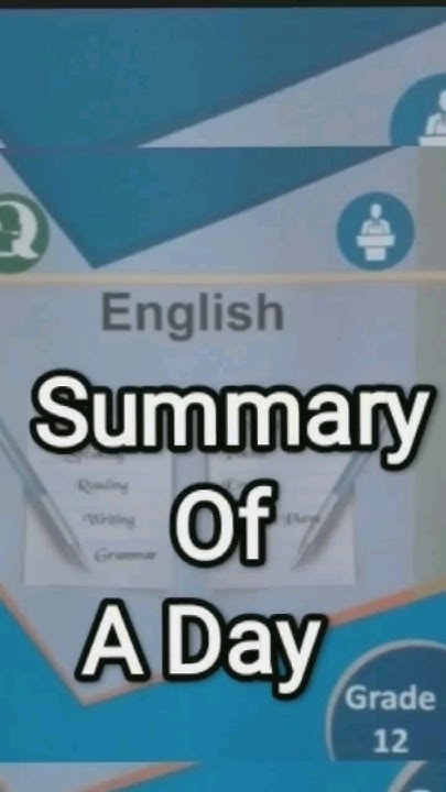 A Day Class 12 Summary Of English Literature DailySummary DailyRoutine a-day-class-12-summary-of-english-literature-dailysummary-dailyroutine