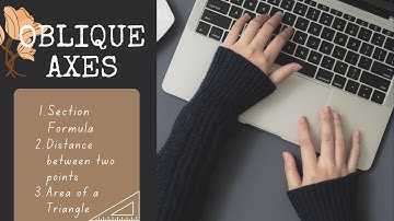 Analytic Geometry | Oblique Axes | Lecture-1 | Prof. Ashwani Goyal