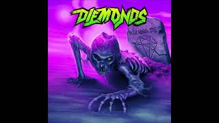 Diemonds - 2015 -  Never Wanna Die (Glam Rock, Hard Rock, Heavy Metal)