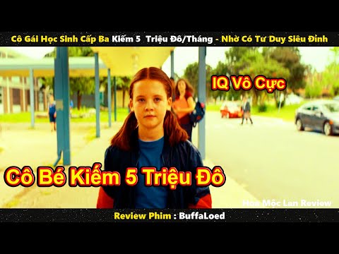 #1 Cô Gái Học Sinh Cấp Ba Kiếm 5 Triệu Đô/Tháng – Nhờ Có Tư Duy Siêu Đỉnh || Review phim Mới Nhất