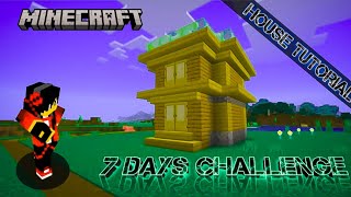 7 DAYS CHALLENGE || HOUSE TUTORIAL|| RePlay GamerZ