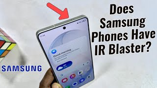 Does Samsung Phones Have IR Blaster?