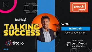 Building a FinTech with Rahul Jain, Co-Founder and CEO of Peach Payments #fintech #podcast #payments