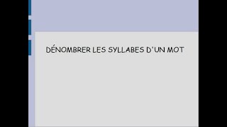 Dénombrer les syllabes d'un mot 2