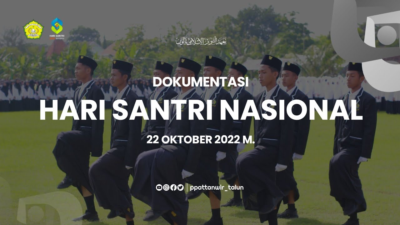 The Hari Santri Nasional 2022 | Pondok Pesantren Attanwir Talun Sumberrejo Bojonegoro