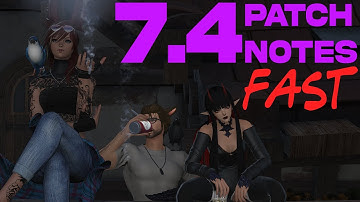 FFXIV | Nobody Reads the F**king Patch Notes [7.4]