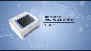 POCT | Fluorescence immunoassay analyzer SunQ-15 Operation Video