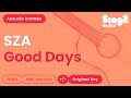 SZA Good Days Acoustic Karaoke 